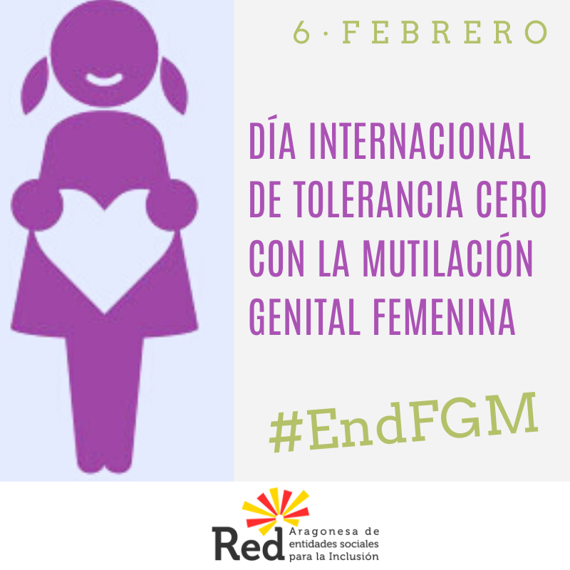 Día Internacional De Tolerancia Cero Con La Mutilación Genital Femenina Red Aragonesa De Inclusión 3209